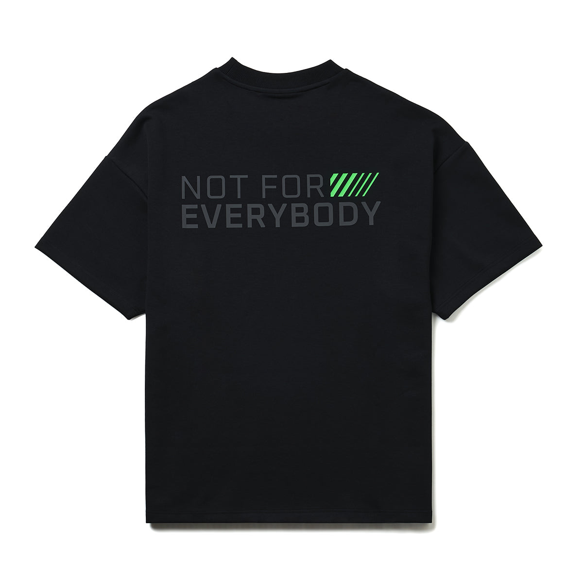 NOT FOR EVERYBODY T-Shirt - Structured Blend
