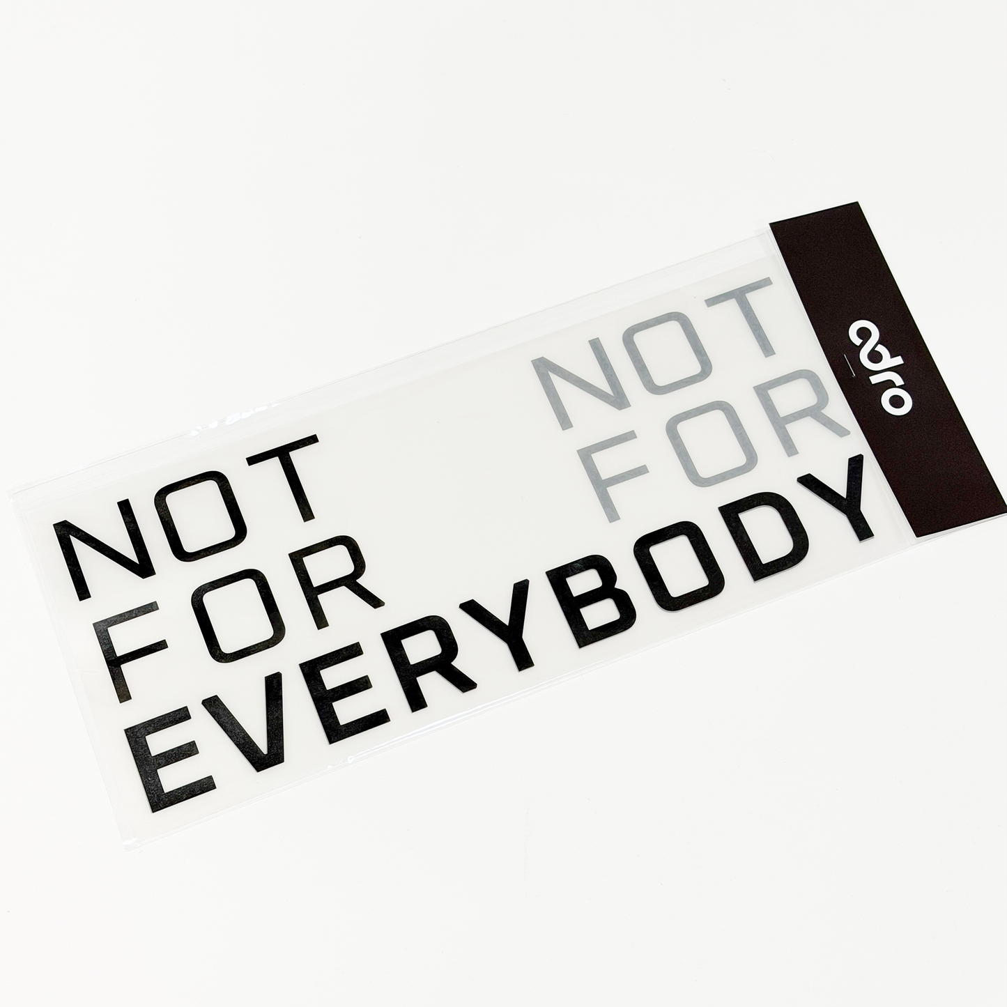 NOT FOR EVERYBODY DOOR DECAL