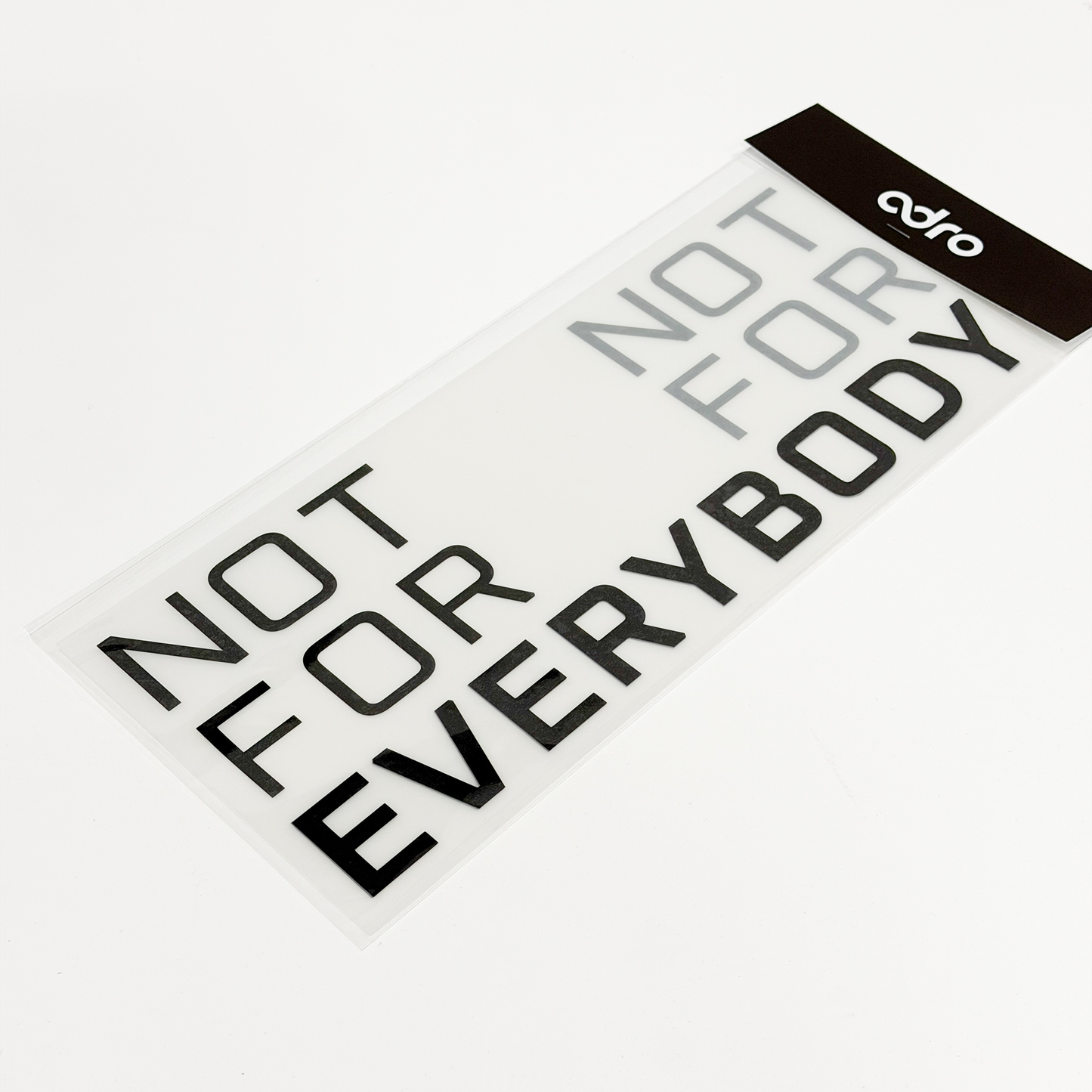NOT FOR EVERYBODY DOOR DECAL