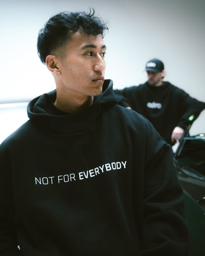 Not For Everybody Hoodie