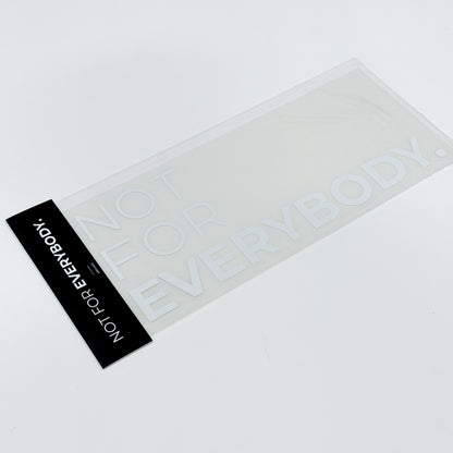 NOT FOR EVERYBODY DOOR DECAL