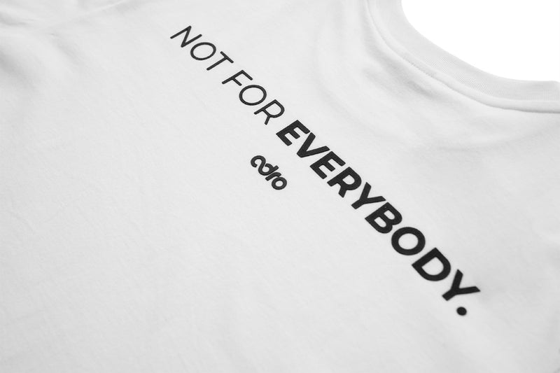 Not for Everybody Classic T-Shirt White – ADRO Inc