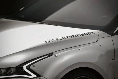 Not for Everybody Decal
