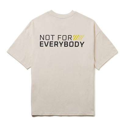 NOT FOR EVERYBODY T-Shirt - Cotton
