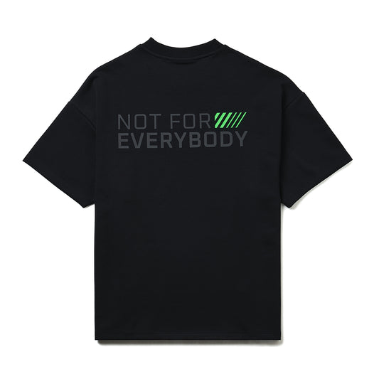 NOT FOR EVERYBODY T-Shirt - Structured Blend