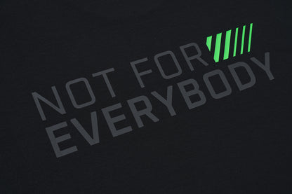 NOT FOR EVERYBODY T-Shirt - Structured Blend